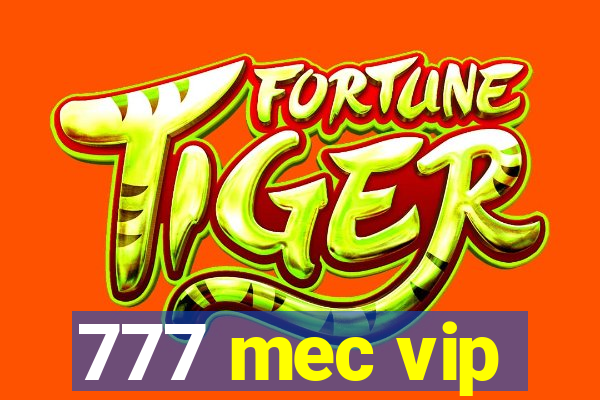 777 mec vip